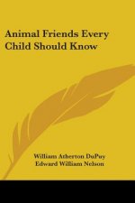 Animal Friends Every Child Should Know