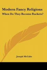 Modern Fancy Religions: When Do They Become Rackets?