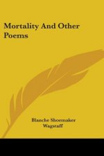 Mortality and Other Poems