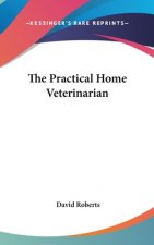 The Practical Home Veterinarian