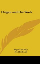 Origen and His Work