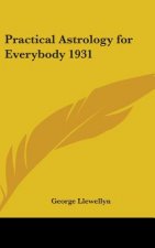 Practical Astrology for Everybody 1931