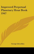 Improved Perpetual Planetary Hour Book 1947
