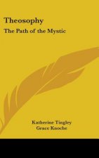 Theosophy: The Path of the Mystic