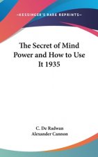 The Secret of Mind Power and How to Use It 1935