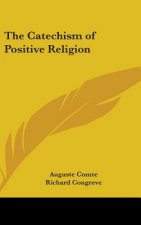The Catechism of Positive Religion