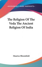 The Religion Of The Veda The Ancient Religion Of India