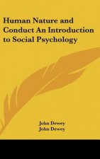 Human Nature and Conduct an Introduction to Social Psychology