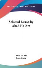 Selected Essays by Ahad Ha 'Am