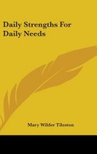 Daily Strengths For Daily Needs