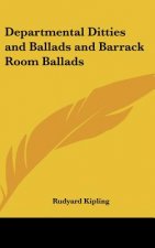 Departmental Ditties and Ballads and Barrack Room Ballads