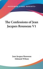 The Confessions of Jean Jacques Rousseau V1