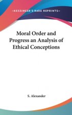 Moral Order and Progress an Analysis of Ethical Conceptions