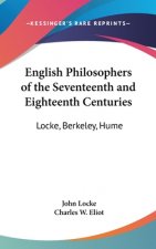 English Philosophers of the Seventeenth and Eighteenth Centuries: Locke, Berkeley, Hume: Part 37 Harvard Classics