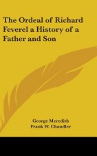 The Ordeal of Richard Feverel a History of a Father and Son