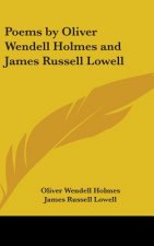 Poems by Oliver Wendell Holmes and James Russell Lowell