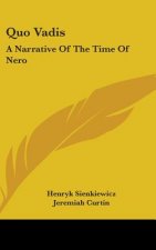 Quo Vadis: A Narrative Of The Time Of Nero