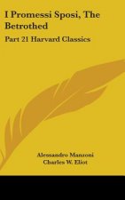 I Promessi Sposi, The Betrothed: Part 21 Harvard Classics