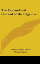 The England and Holland of the Pilgrims
