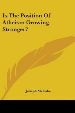 Is The Position Of Atheism Growing Stronger?