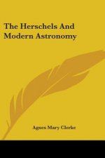 The Herschels And Modern Astronomy