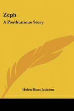 Zeph: A Posthumous Story
