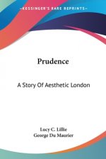 Prudence: A Story Of Aesthetic London