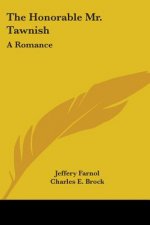 The Honorable Mr. Tawnish: A Romance