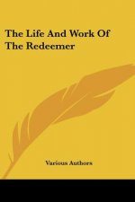 The Life And Work Of The Redeemer