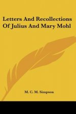 Letters And Recollections Of Julius And Mary Mohl
