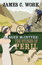 Ranger McIntyre: The Stones of Peril