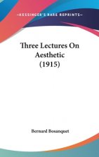 Three Lectures On Aesthetic (1915)
