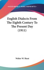 English Dialects From The Eighth Century To The Present Day (1911)