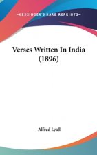 Verses Written In India (1896)