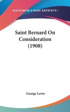 Saint Bernard On Consideration (1908)