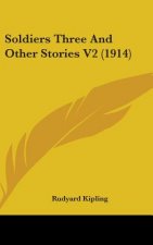 Soldiers Three and Other Stories V2 (1914)