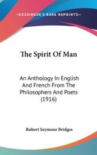 The Spirit Of Man: An Anthology In English And French From The Philosophers And Poets (1916)