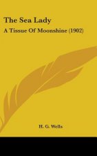 The Sea Lady: A Tissue of Moonshine (1902)