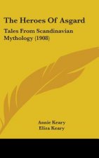 The Heroes Of Asgard: Tales From Scandinavian Mythology (1908)
