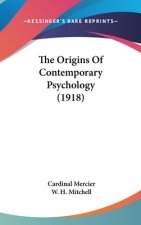The Origins Of Contemporary Psychology (1918)
