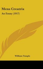 Mens Creatrix: An Essay (1917)