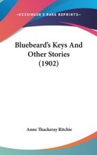 Bluebeard's Keys And Other Stories (1902)