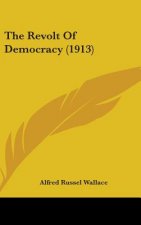 The Revolt of Democracy (1913)