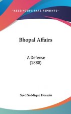 Bhopal Affairs: A Defense (1888)