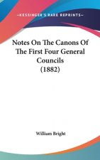Notes On The Canons Of The First Four General Councils (1882)