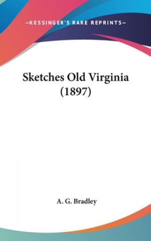 Sketches Old Virginia (1897)