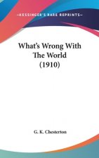 What's Wrong With The World (1910)