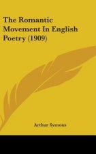 The Romantic Movement In English Poetry (1909)