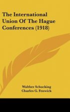 The International Union Of The Hague Conferences (1918)