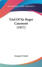 Trial Of Sir Roger Casement (1917)